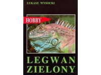 Legwan zielony - Łukasz Wysocki książka o legwanach HOBBY